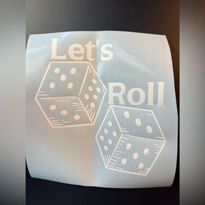 Let’s Roll Dice White Vinyl Car Decal New